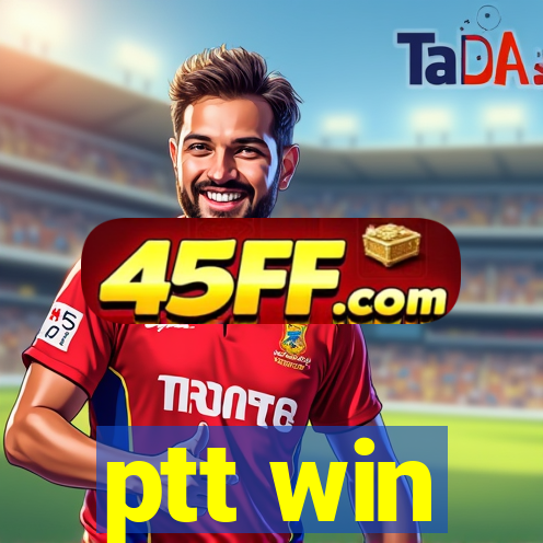 ptt win